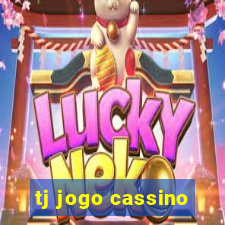 tj jogo cassino